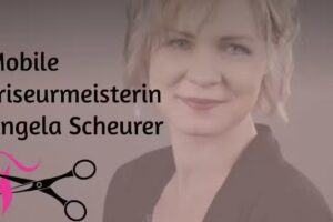 Cut@home Mobile Friseurmeisterin Angela Scheurer
